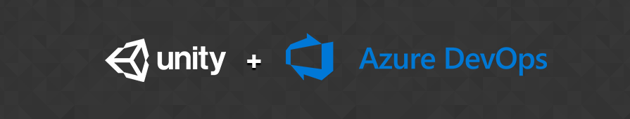 Build & Release Unity Games with Azure DevOps